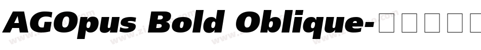 AGOpus Bold Oblique字体转换